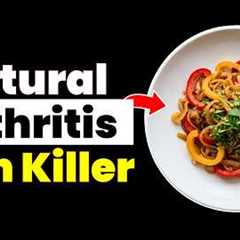 Eat THESE 3 Vegetables Daily to ELIMINATE Arthritis Pain Naturally