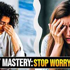 How to Stop Worrying: Practical Tips for a Worry-Free Life