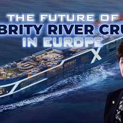 Celebrity River Cruises 2027: Ships, Itineraries, Inclusions (Part 1)