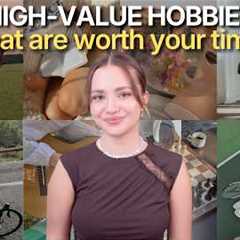 High-Value Hobbies to Get OFF Your Phone & Stop Scrolling