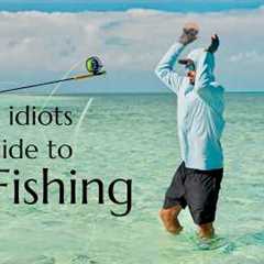 An Idiots Guide To Fly Fishing