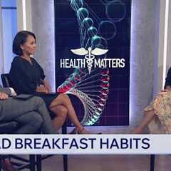 'Health Matters': Bad breakfast foods