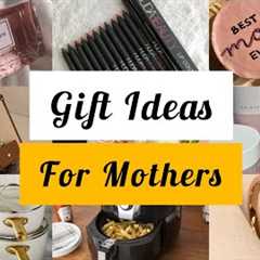 Best Gift Ideas For Mothers | Perfect & Unique Gifts for Mothers Day | Mom | @worldofideas_30