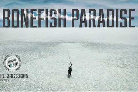 Bonefish Paradise | Most Enjoyable Fish on the Flats | Fly Fishing Adventure | Buffet Series S5:EP4