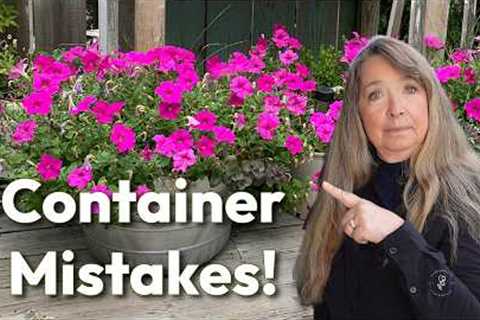 10 Container Gardening Mistakes to Avoid!