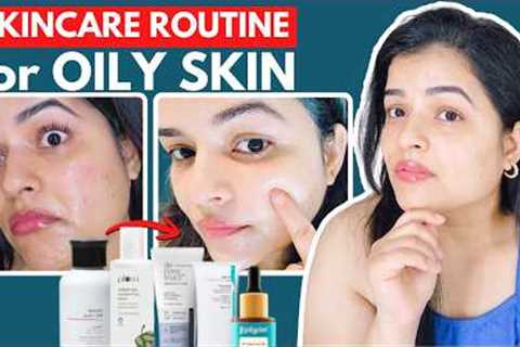 Oily & Acne-Prone Skin Care Routine for Beginners | Clear Skin + Products That Actually Work ✅