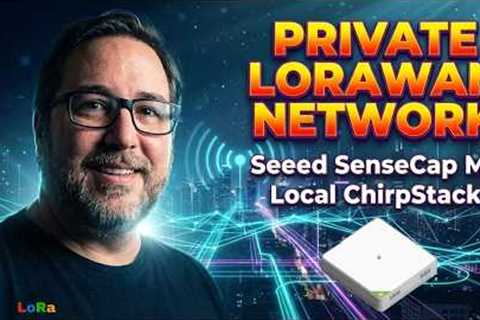 Build a Local LoRaWAN Network with SenseCAP M2 & ChirpStack