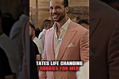 TRISTAN TATE REVEALS BEST HOBBIES FOR MEN