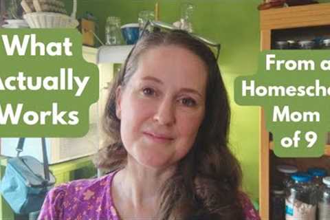What Actually Works: 13 Years of Homeschool Curriculum