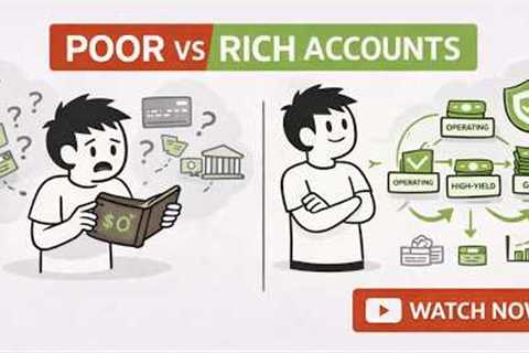 How The Rich Structure Bank Accounts To Build Wealth