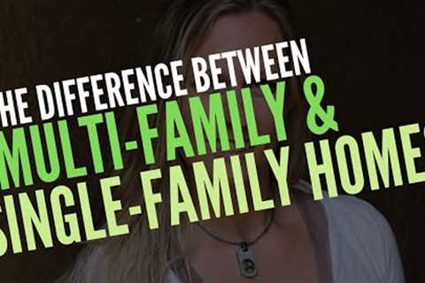 Multi-family vs. Single-Family Homes | What's the Difference and Why Does it Matter?