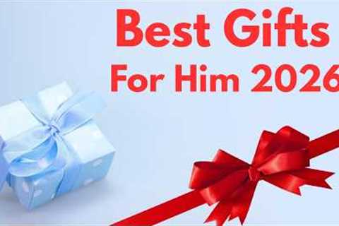 Best Gifts for Him 🎁 (He’ll Actually Love These!)