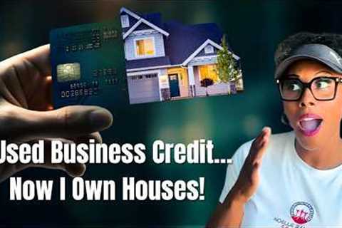 How I Use BUSINESS Credit Cards To Buy Houses