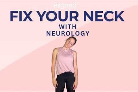 Fix your neck with neurology