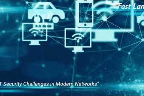 IoT Security Explained: Challenges & Solutions for Modern IT