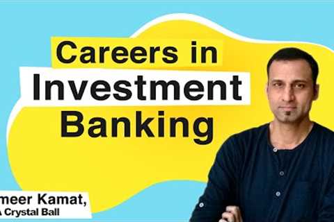 Investment Banking Salaries and Careers