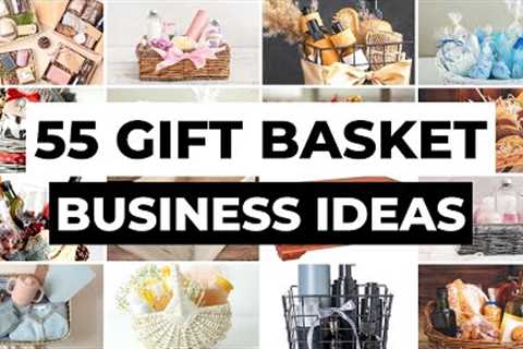 55 Gift Baskets You Can Sell Online | Make Money From Home