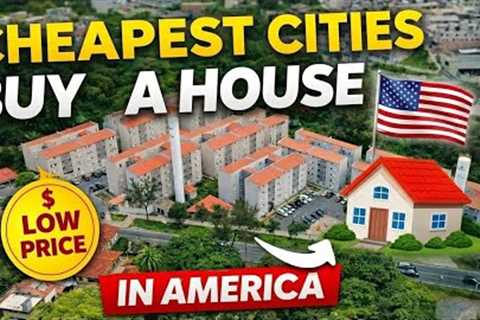 The Cheapest Cities to Buy a House in America