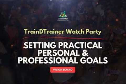 Vision Board Training: Setting Practical Personal & Professional Goals.