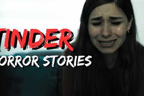 20 True Scary Tinder Horror Stories That Will Make You Want To Be Single