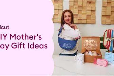 10 DIY Mother’s Day Gifts with Cricut (Easy, Personalized &amp; Last-Minute!)