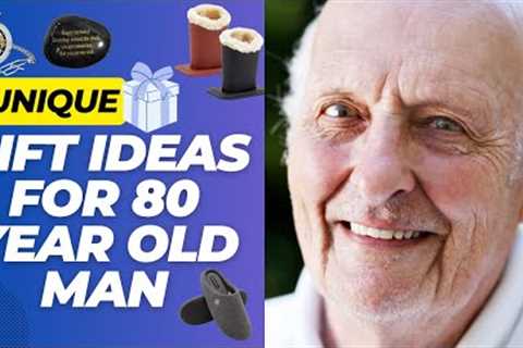 Best Gift Ideas for 80 Year Old Man - Gift Ideas for Dad 80th Birthday