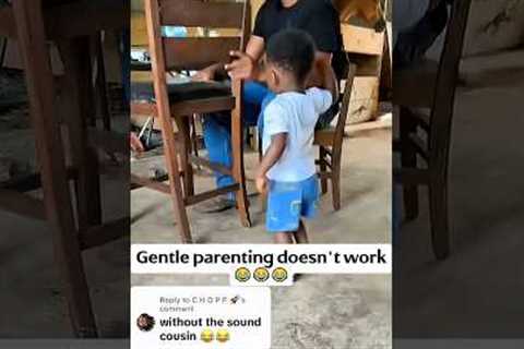 Gentle parenting doesn’t work 🤣😂🤪🥰#youtube #funnyvideo #baby #parenting #parents