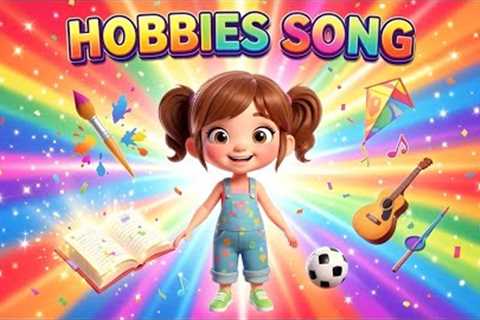 Hobbies Song for Kids 🎵 | Learn Hobbies Vocabulary in English (Preschool, Kindergarten & ESL)