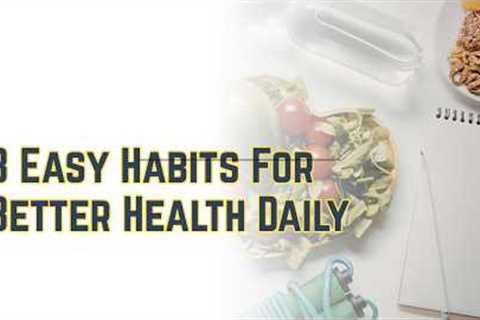 8 LIFE-CHANGING HEALTH HACKS YOU CAN START TODAY – BACKED BY SCIENCE!