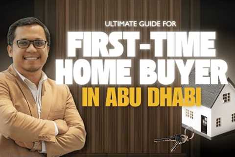 First-Time Home Buyer Guide in Abu Dhabi (Step-by-Step) | 2026