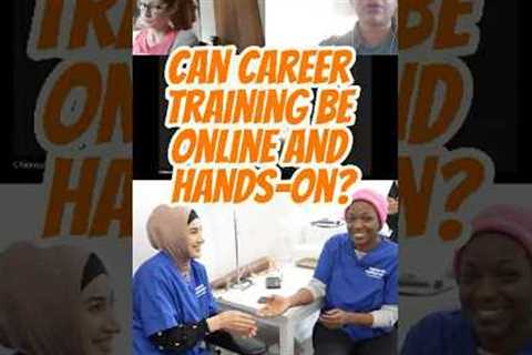 Can career training be online and hands on?