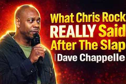 What Chris Rock REALLY Said After The Slap 😳🔥 | Dave Chappelle