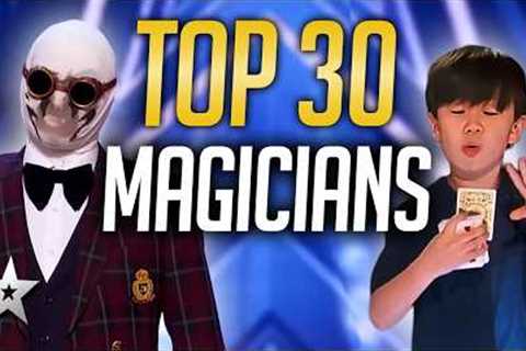 Top 30 Magicians EVER on Got Talent!