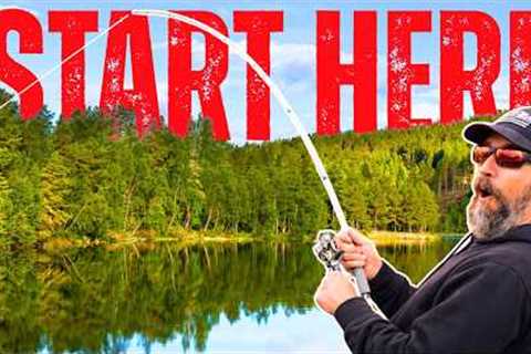 How to Fish with ZERO Experience - (Do THIS First) **Part 2**