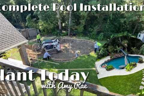 Pool Installation from Start to Finish plus Landscaping