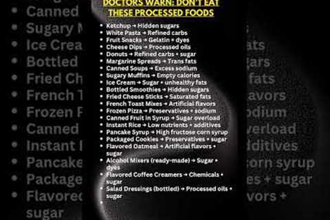 Doctors Warn: 21 Processed Foods You Should Avoid for Better Health