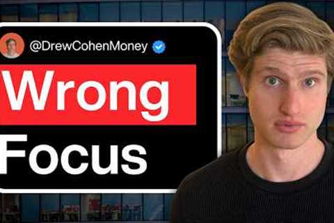 You’re Focused on the Wrong Thing When Building Wealth