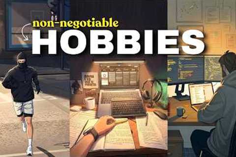 The Only 3 Hobbies You Need to Transform Your Life