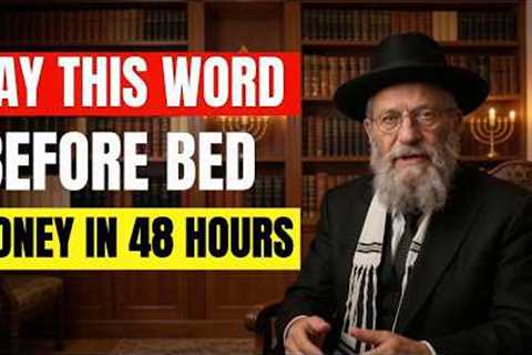 Say This Hebrew Word Before Bed: Millionaire Rabbi's Secret (Money Flows In 48 Hours)