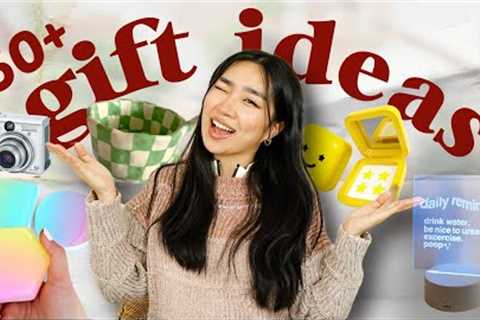 50+ Unique Gift Ideas *that ppl actually want*