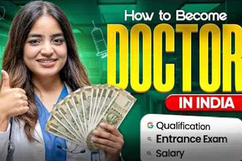 How to Become Doctor in India? | Qualification, Entrance Exam, Salary😱 | Apeksha Ma'am