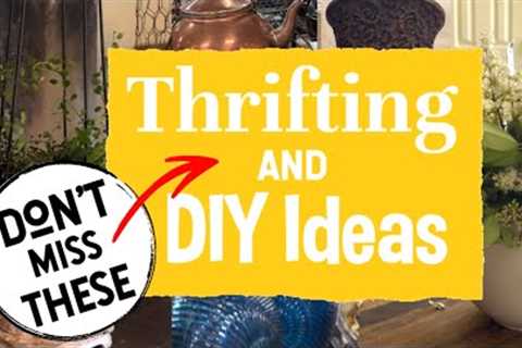 Unexpected Transformations — Thrift Flips, Upcycling Ideas &amp; Cozy Home Styling | DIY Vintage..
