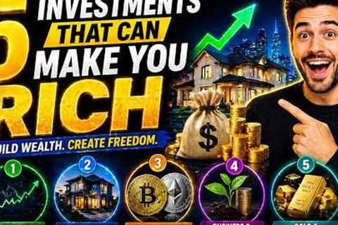 5 Investments That Can Make You Rich 💰 Build Wealth Fast (2026)