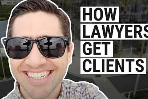 How Lawyers Get Clients