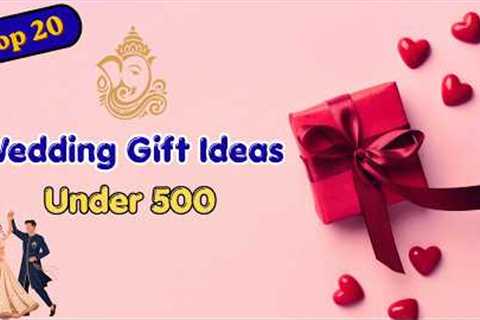 Marriage Gift Ideas Under 500 | Wedding Gifts Under 500 | wedding gifts under 500 in India