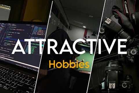 ATTRACTIVE Hobbies 101 for Guys