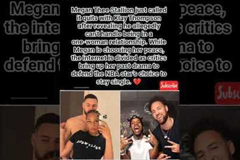 KLAY CHEATS ON MEGAN: TRUTH!#MeganTheeStallion #KlayThompson #CelebrityNews #Shorts #Viral 💔👀