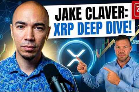 DEEP DIVE ON XRP AND MARKETS WITH JAKE CLAVER!