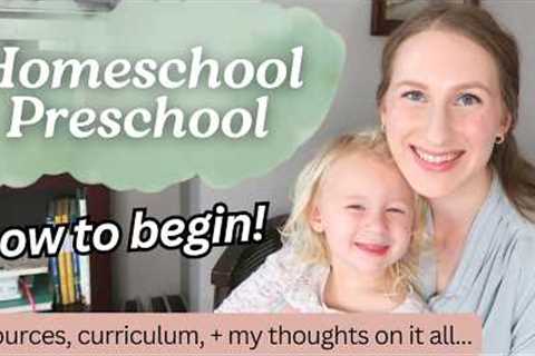 How To Do Preschool Homeschool | Resources &amp; My Thoughts