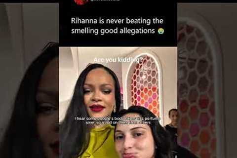 Rihanna is never beating the smelling good allegations 😭#rihanna